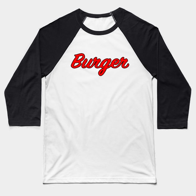 Burger Baseball T-Shirt by lenn